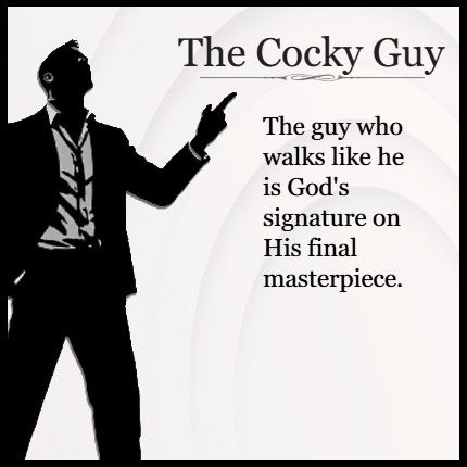 The Cocky Guy