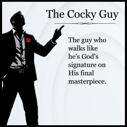 The Cocky Guy