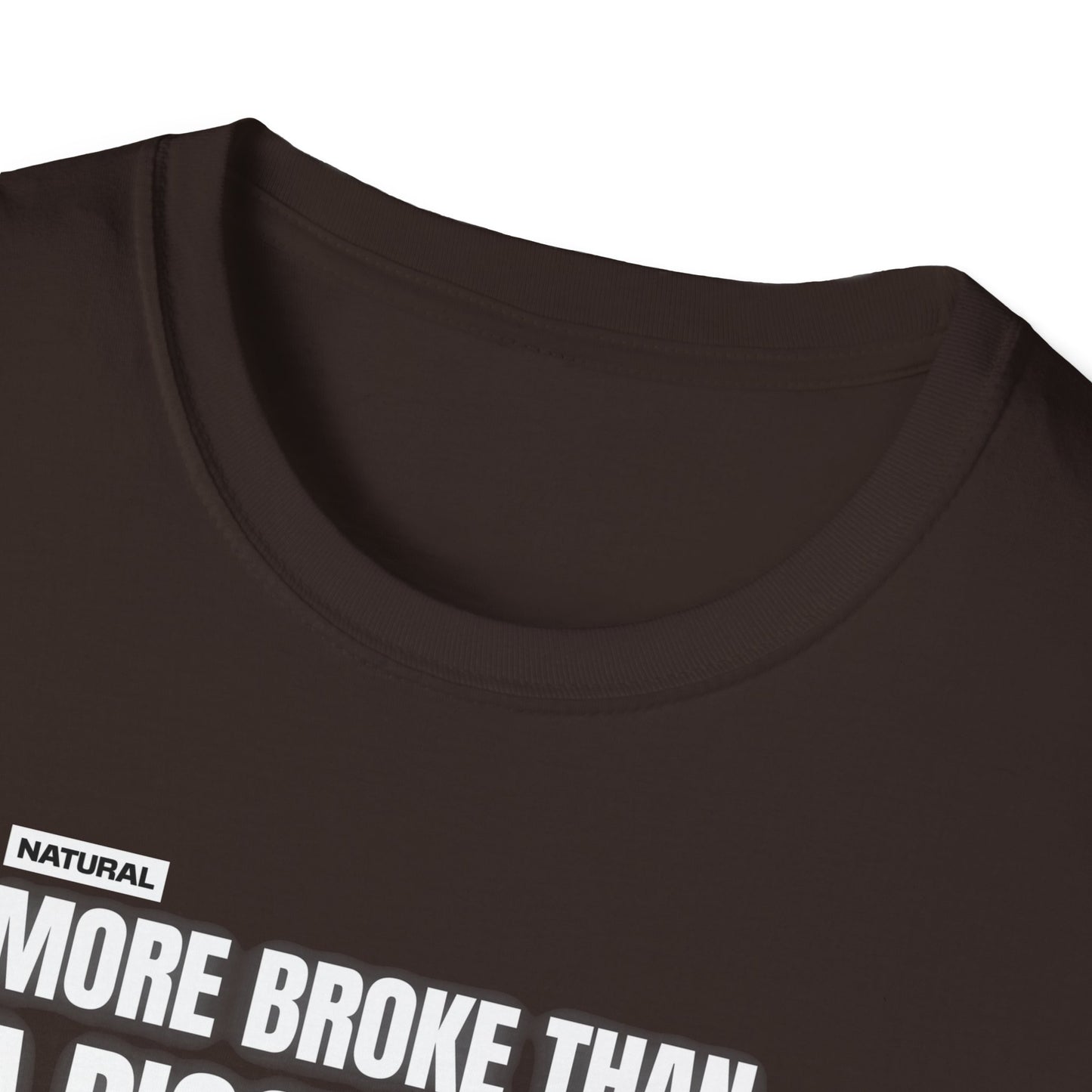 "More Broke Than A Piggy Bank" Funny Money Quote T-Shirt | Soft Style Cotton