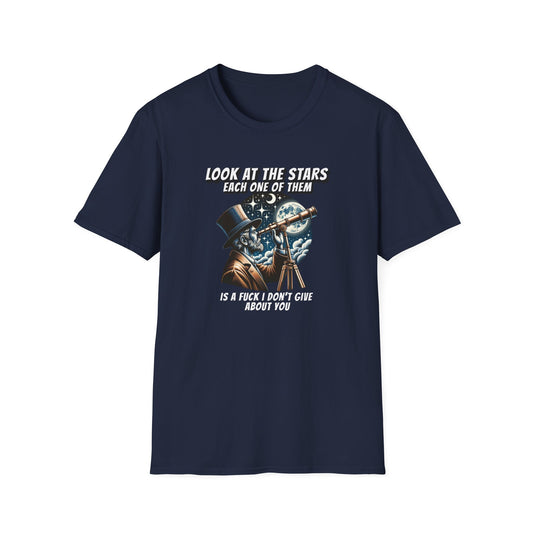 "Look At The Stars" Savage Quote T-Shirt | Soft Style Cotton