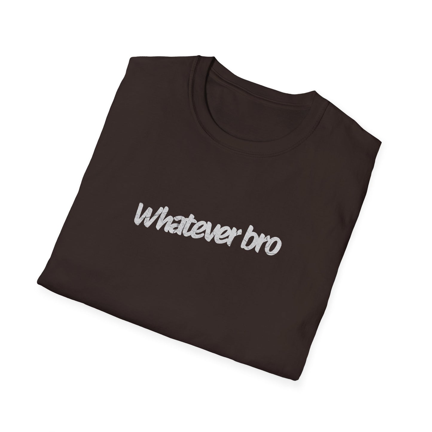 "Whatever Bro" Casual Quote T-Shirt | Soft Style Cotton