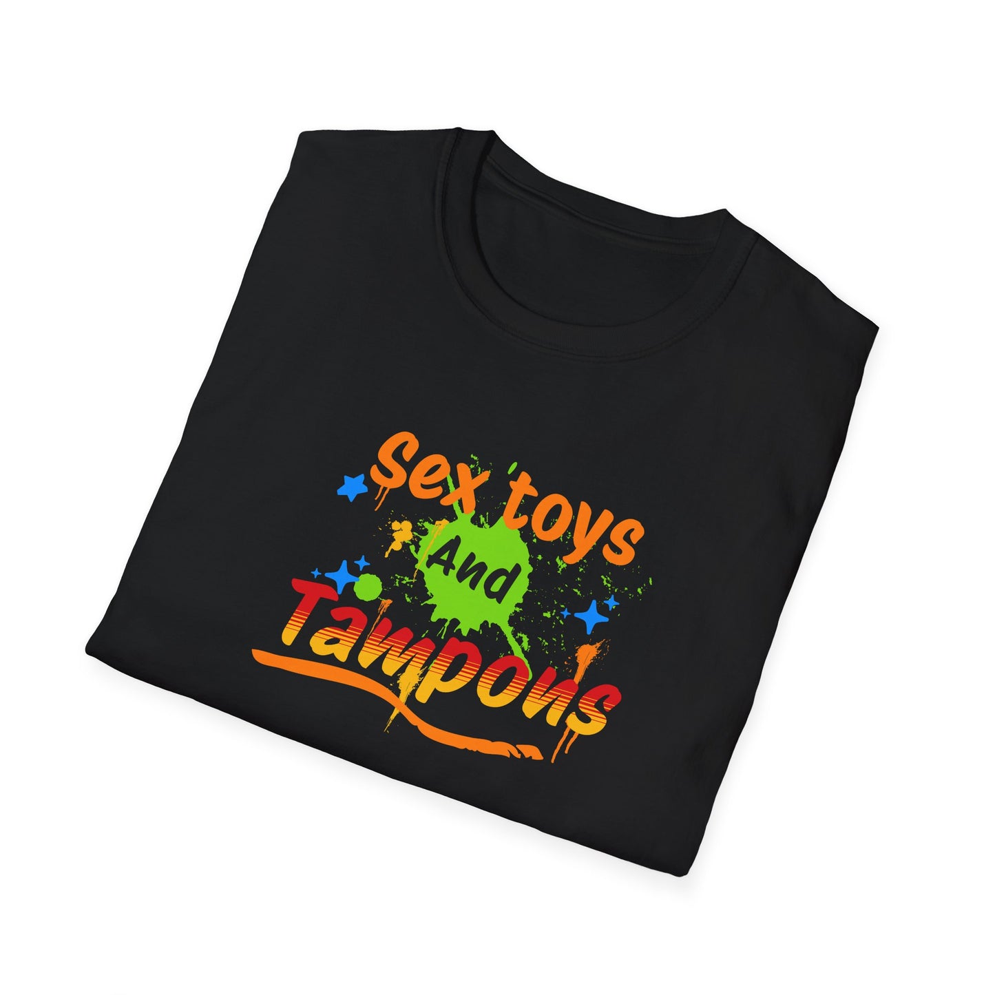 "Sex Toys And Tampons" Bold Quote T-Shirt | Soft Style Cotton