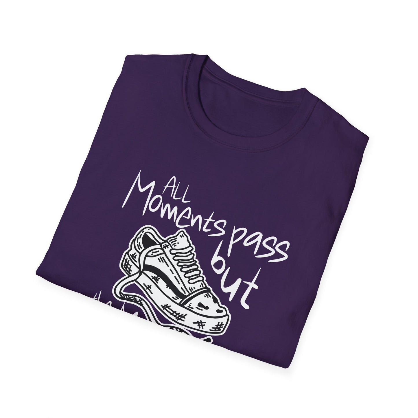 "All Moments Pass, Memories Are Forever" Inspirational Quote T-Shirt | Soft Style Cotton