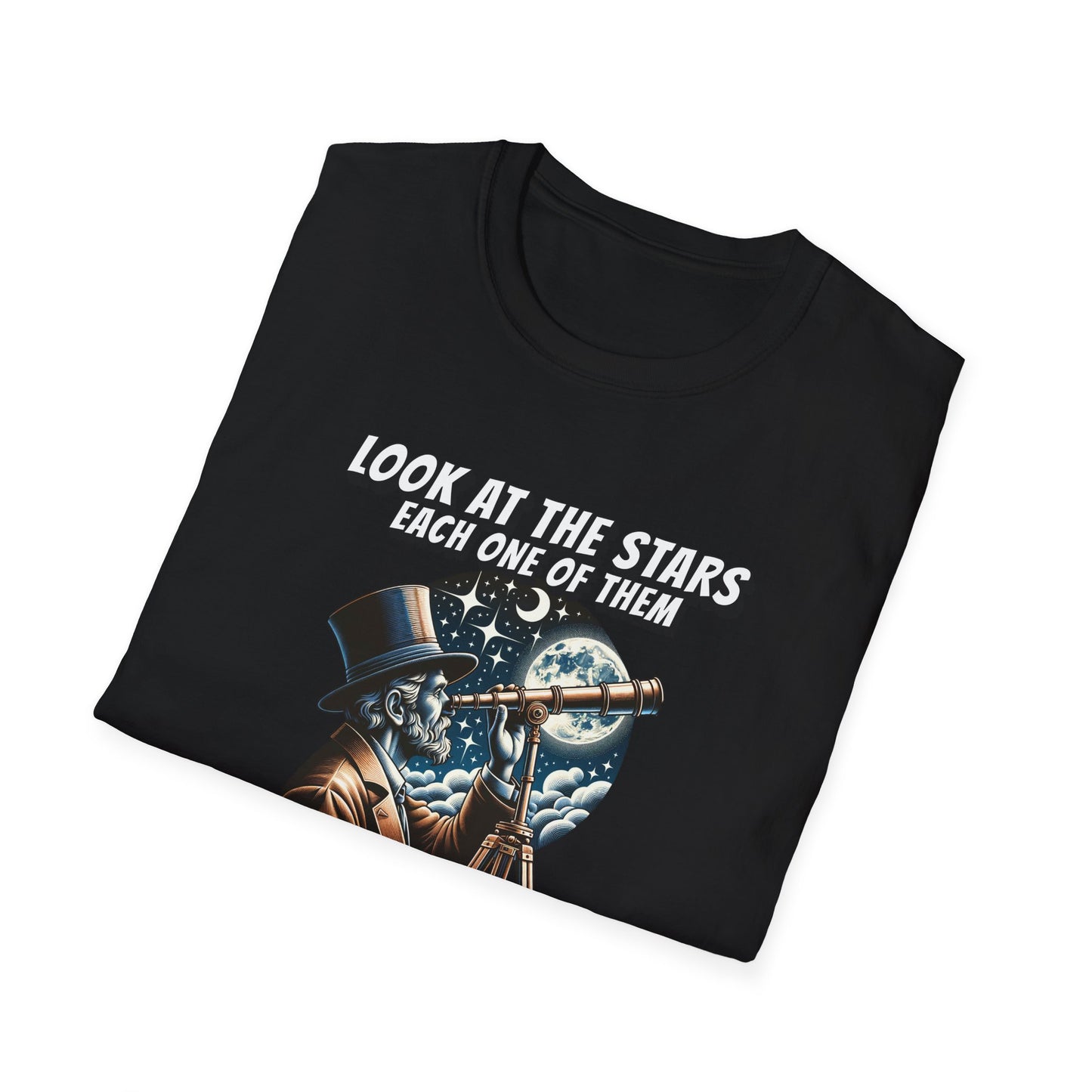 "Look At The Stars" Savage Quote T-Shirt | Soft Style Cotton