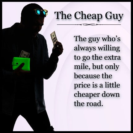 The Cheap Guy