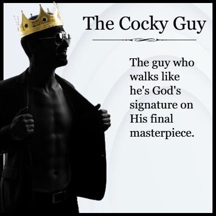 The Cocky Guy