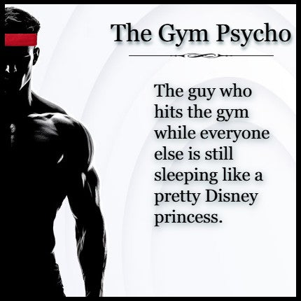 The Gym Psycho