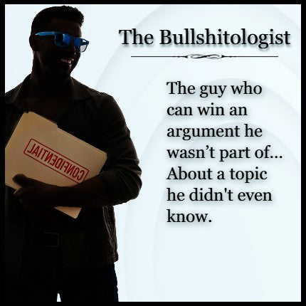The Bullshitologist