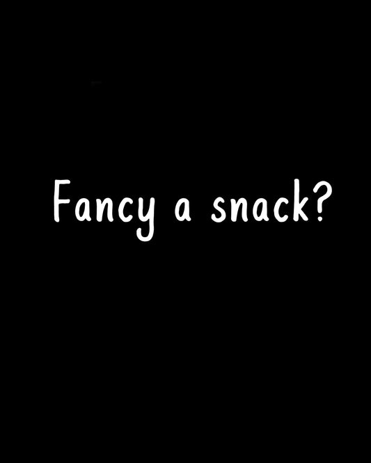 Fancy a snack?