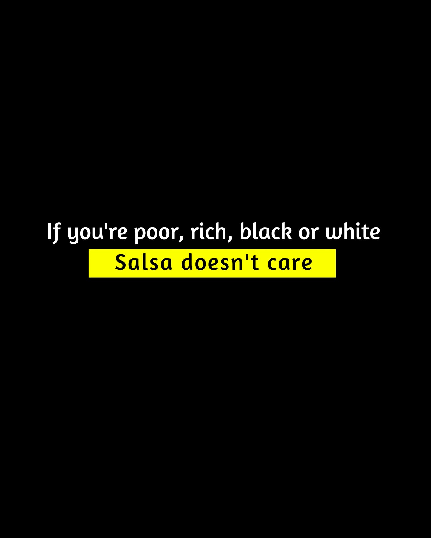 Salsa doesn't care